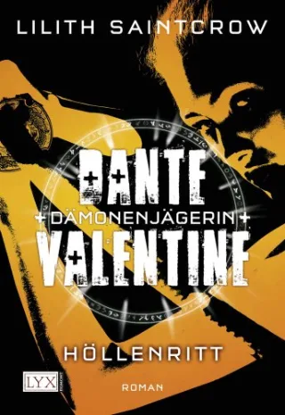 Dante Valentine: Dämonenjägerin: Höllenritt [Taschenbuch] [2009] Saintcrow Lilith Mrugalla Katrin Betzenbichler Richard