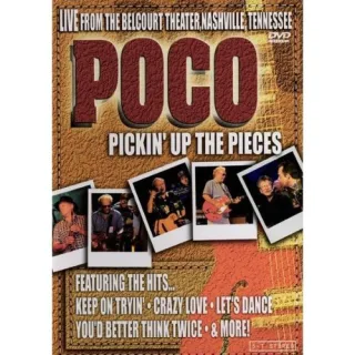 Poco - Pickin' Up the Pieces - Live from the Belcourt Theater Nashville Tennessee [DVD] [2005]