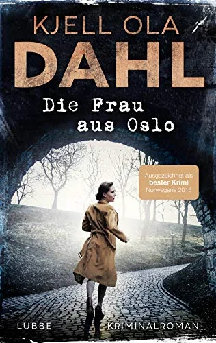 Die Frau aus Oslo: Kriminalroman