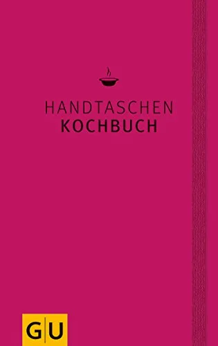 Handtaschenkochbuch (GU Themenkochbuch)