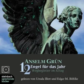 12 Engel für das Jahr. 1 CD [Audio CD] [2003] Anselm Grün Ursula Illert Edgar M. Böhlke