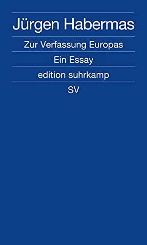 Zur Verfassung Europas: Ein Essay (edition suhrkamp)