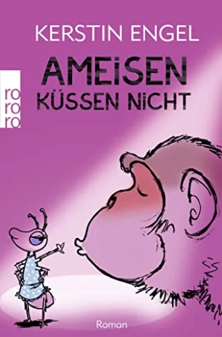 Ameisen küssen nicht [Taschenbuch] [2014] Engel Kerstin