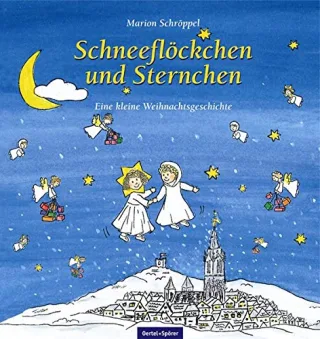 Schneeflöckchen und Sternchen: Eine kleine Weihnachtsgeschichte