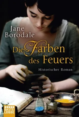 Die Farben des Feuers: Historischer Roman (Klassiker. Historischer Roman. Bastei Lübbe Taschenbücher)