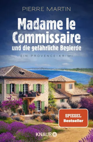 Madame le Commissaire und die gefährliche Begierde: Ein Provence-Krimi | Band 12 der Provence-Krimi-Reihe vom SPIEGEL Bestseller-Autor (Ein Fall für Isabelle Bonnet Band 12)