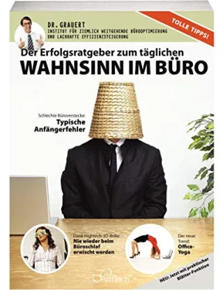 Der Erfolgsratgeber zum täglichen Wahnsinn im Büro