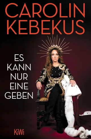Es kann nur eine geben [Taschenbuch] - Carolin Kebekus
