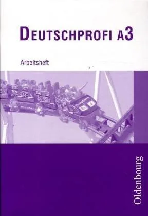 DeutschProfi - Ausgabe A. Sprach- und Lesebuch. Zum neuen Lehrplan für Hauptschulen in Baden-Württemberg: Arbeitsheft A3