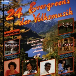 24 Evergreens der Volksmusik