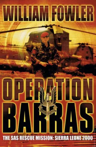Operation Barras: The Sas Rescue Mission: Sierra Leone 2000 (Cassell Military Paperbacks)