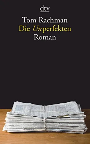 Die Unperfekten: Roman (dtv Literatur)