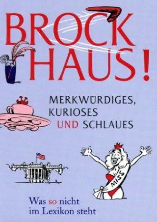 Brockhaus! Merkwürdiges Kurioses und Schlaues