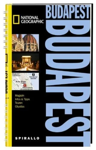 NATIONAL GEOGRAPHIC Spirallo Reiseführer Budapest [Spiralbindung] [2011] Bedford Neal