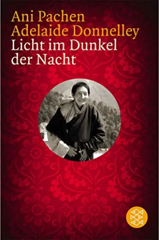 Licht im Dunkel der Nacht: Eine tibetische Nonne kämpft für die Freiheit