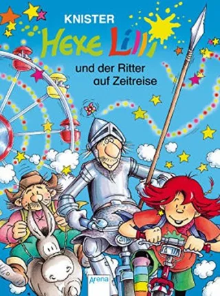 Hexe Lilli und der Ritter auf Zeitreise [Gebundene Ausgabe] [2005] Knister