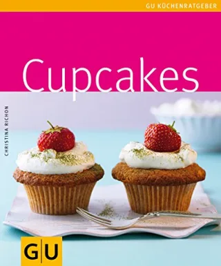 Cupcakes (GU Küchenratgeber Relaunch 2006) [Taschenbuch] [2010] Richon Christina