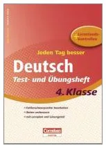 Jeden Tag besser Deutsch. 4. Schuljahr. Test- und Übungsheft: Übungsheft mit Lernplan und Lernstandskontrollen. Mit entnehmbarem Lösungsteil