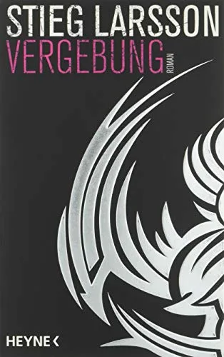 Vergebung: Die Millennium-Trilogie 3 - Roman [Taschenbuch] [2015] Larsson Stieg Kuhn Wibke