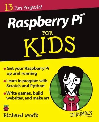 Raspberry Pi For Kids For Dummies (For Kids For Dummies 1 Band 1)