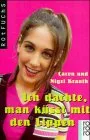 Ich dachte man küßt mit den Lippen