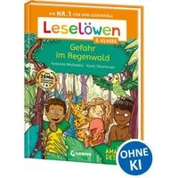 Leselöwen 3. Klasse - Amazonas-Detektive: Gefahr im Regenwald / Antonia Michaelis