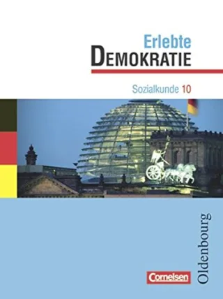 Erlebte Demokratie - Aktuelle Ausgabe: 10. Jahrgangsstufe - Lehr- und Arbeitsbuch