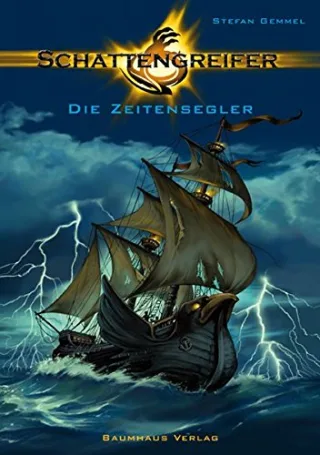 Schattengreifer Band 1: Die Zeitensegler