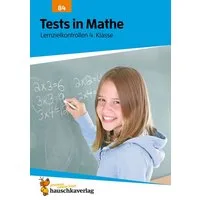 Übungsheft mit Tests in Mathe 4. Klasse / Agnes Spiecker