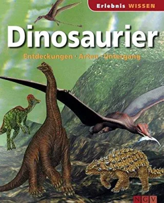 Dinosaurier: Entdeckungen Arten Untergang