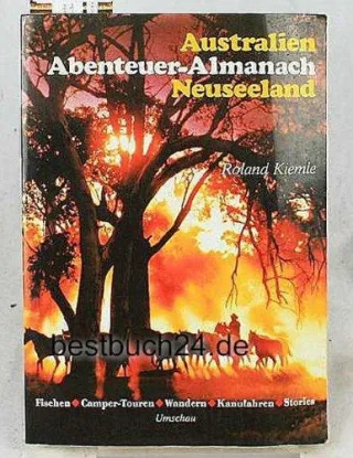 Abenteuer - Almanach Australien. Abenteuer - Almanach Neuseeland