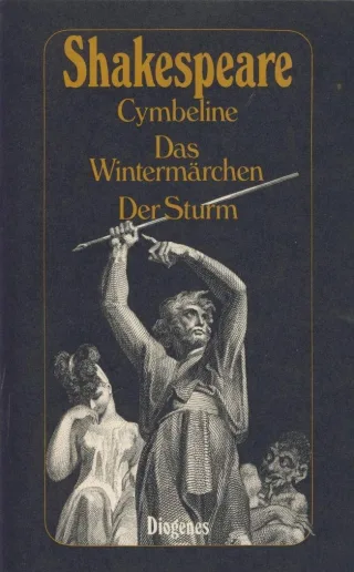 Cymbeline. Das Wintermärchen. Der Sturm.