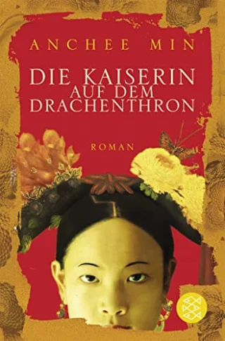 Die Kaiserin auf dem Drachenthron: Roman