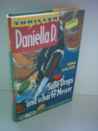 Daniella D. Bd.1 Süße Drops und scharfe Messer