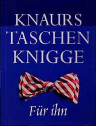 Knaurs Taschenknigge Für ihn