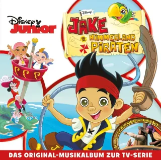 Jake und die Nimmerland Piraten - Das Original-Musikalbum zur TV-Serie [Audio CD] Ost Various