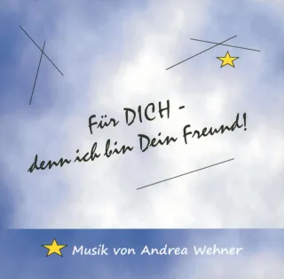 Für dich-denn ich bin dein Freund!