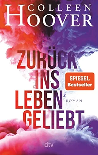 Zurück ins Leben geliebt: Roman ? Die deutsche Ausgabe des Bestsellers ?Ugly Love?