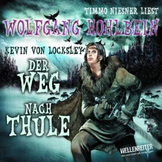 Kevins Schwur - Teil 2: Der Weg nach Thule. 4. Teil von Kevin von Locksley. (Lübbe Audio)