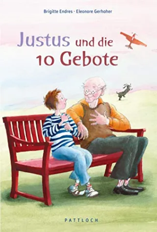 Justus und die 10 Gebote [Gebundene Ausgabe] [2007] Endres Brigitte Gerhaher Eleonore