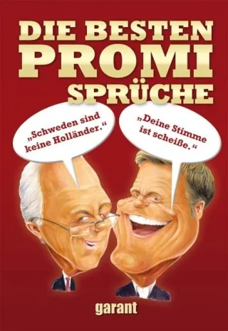 DIE BESTEN PROMI SPRÜCHE