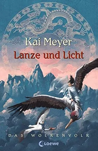Lanze und Licht: Wolkenvolk-Trilogie 2 [Gebundene Ausgabe] [2007] Meyer Kai