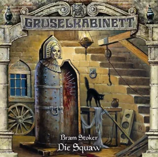 Gruselkabinett 48 - Die Squaw [Audio CD] Bram Stoker Titania Medien Reinhilt Schneider Frank Gustavus Viktor Neumann
