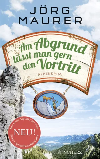 Am Abgrund lässt man gern den Vortritt: Alpenkrimi (Kommissar Jennerwein ermittelt)