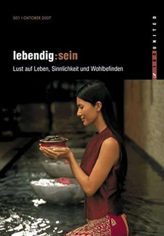 lebendig:sein. Lust auf Leben Sinnlichkeit und Wohlbefinden