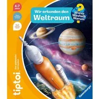 Tiptoi® Wieso? Weshalb? Warum? - Wir erkunden den Weltraum / Heike Tober