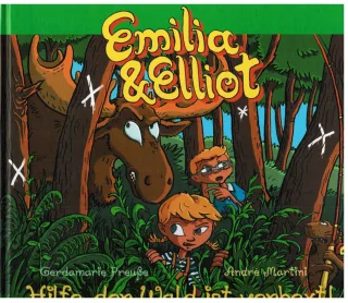 Emilia und Elliot - Hilfe der Wald ist verhext! Band 3