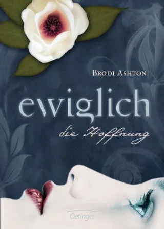 Ewiglich die Hoffnung [Gebundene Ausgabe] [2012] Ashton Brodi Schürmann Kerstin Wasel Ulrike Timmermann Klaus