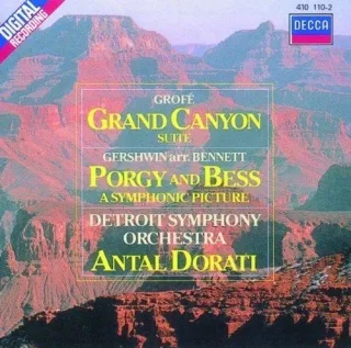 Grofé: Grand Canyon Suite / Gershwin arr. Bennett: Porgy and Bess