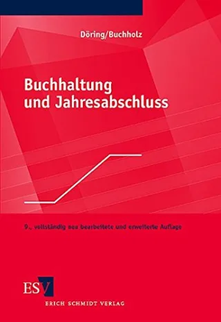 Buchhaltung und Jahresabschluss: Mit Aufgaben und Lösungen